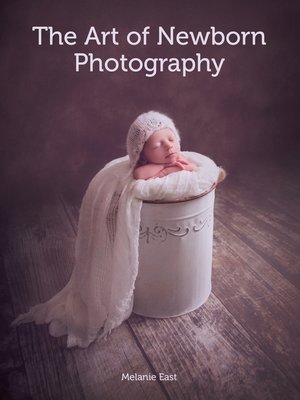 cover image of Art of Newborn Photography